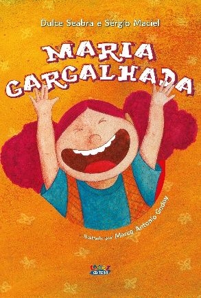 Capa do livro 'Maria Gargalhada' aborda empatia e reflexões sobre o respeito entre crianças. Reprodução: Folha PE