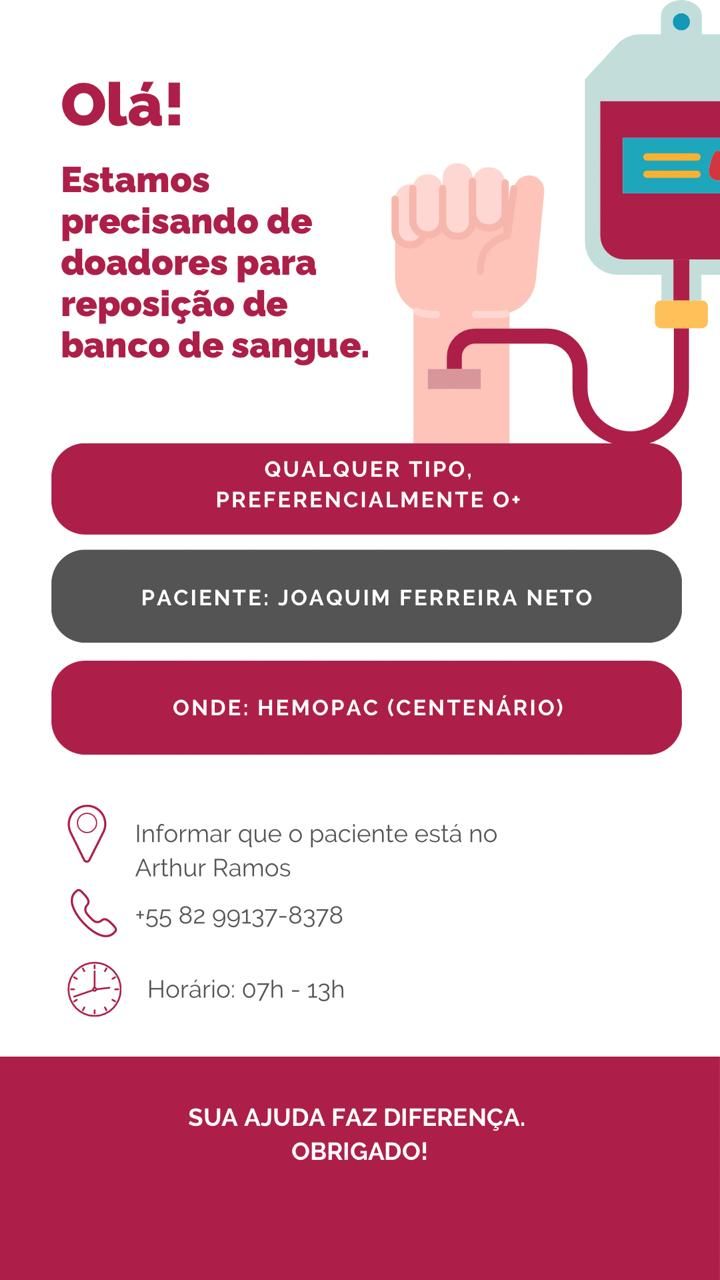 Família busca doadores de sangue para Joaquim Ferreira Neto, internado no Hospital Arthur Ramos. Reprodução: Gabriela Flores