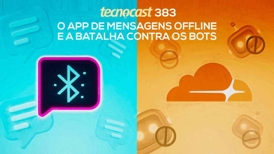 O episódio aborda o app de mensagens offline Bitchat e a luta contra bots de IA.; Reprodução: Tecnoblog