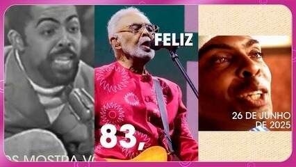 Gilberto Gil celebra 83 anos com homenagens da família e amigos nas redes sociais. Reprodução: Globo