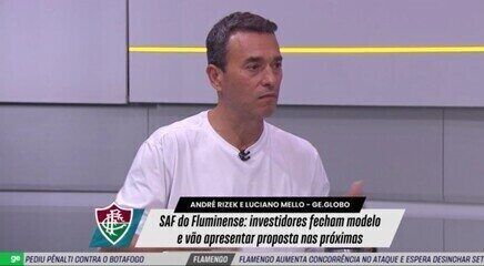 André Rizek explica andamento da SAF no Fluminense. Legenda da imagem. Reprodução: Retorno do item 11