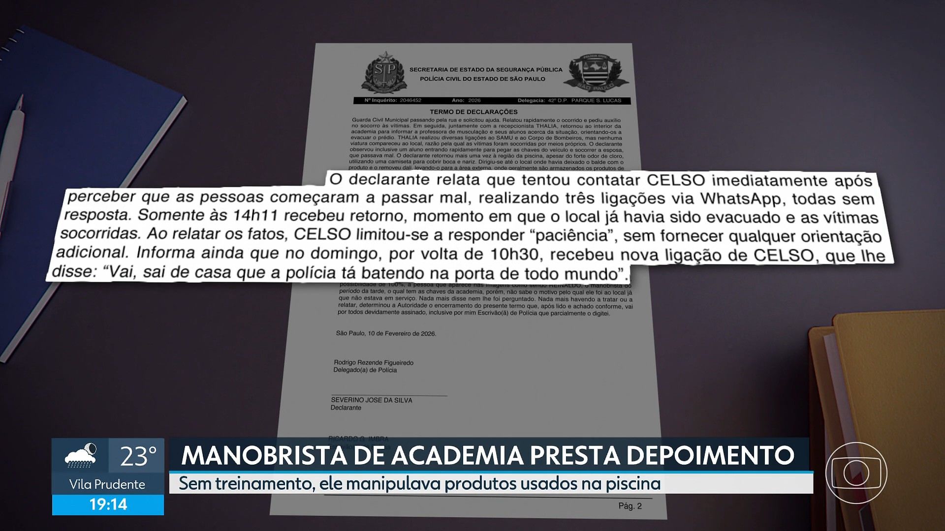 [Depoimento envolve dono de academia e manobrista diante da polícia.]. Reprodução: G1