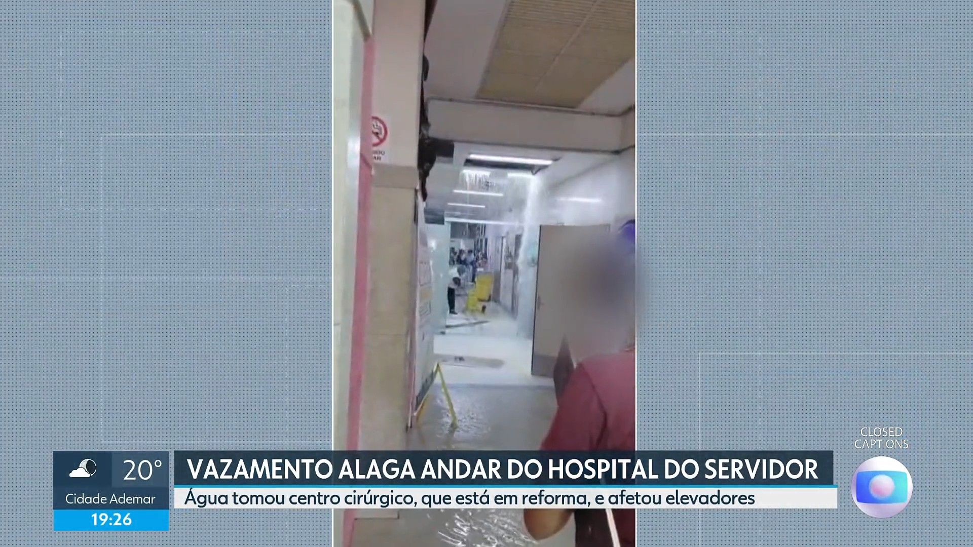 [Andar interditado no Hospital do Servidor Público Municipal por vazamento]. Reprodução: G1
