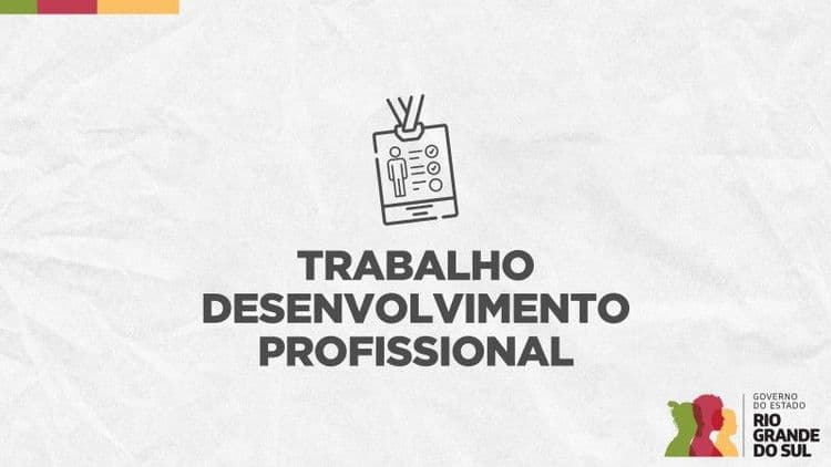 Rio Grande do Sul cria 26,7 mil vagas de trabalho