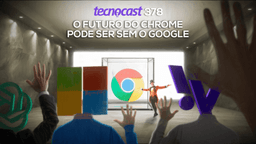 Discussão sobre o futuro do Chrome sem a Google no Tecnocast. Reprodução: Tecnoblog
