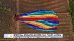 Casal de Sorocaba perde voo em balão que sofreu acidente em Capela do Alto. Reprodução: Globo