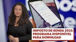 Contribuintes têm até duas semanas para entregar a declaração do Imposto de Renda 2025. Reprodução: G1