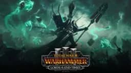 Total War: Warhammer III anuncia DLC Lords of the End Times, chegando no verão de 2026.. Reprodução: Gosugamers