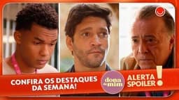 Samuel, Vanderson e Abel destacam-se nas reviravoltas da semana de Dona de Mim. Reprodução: Globo