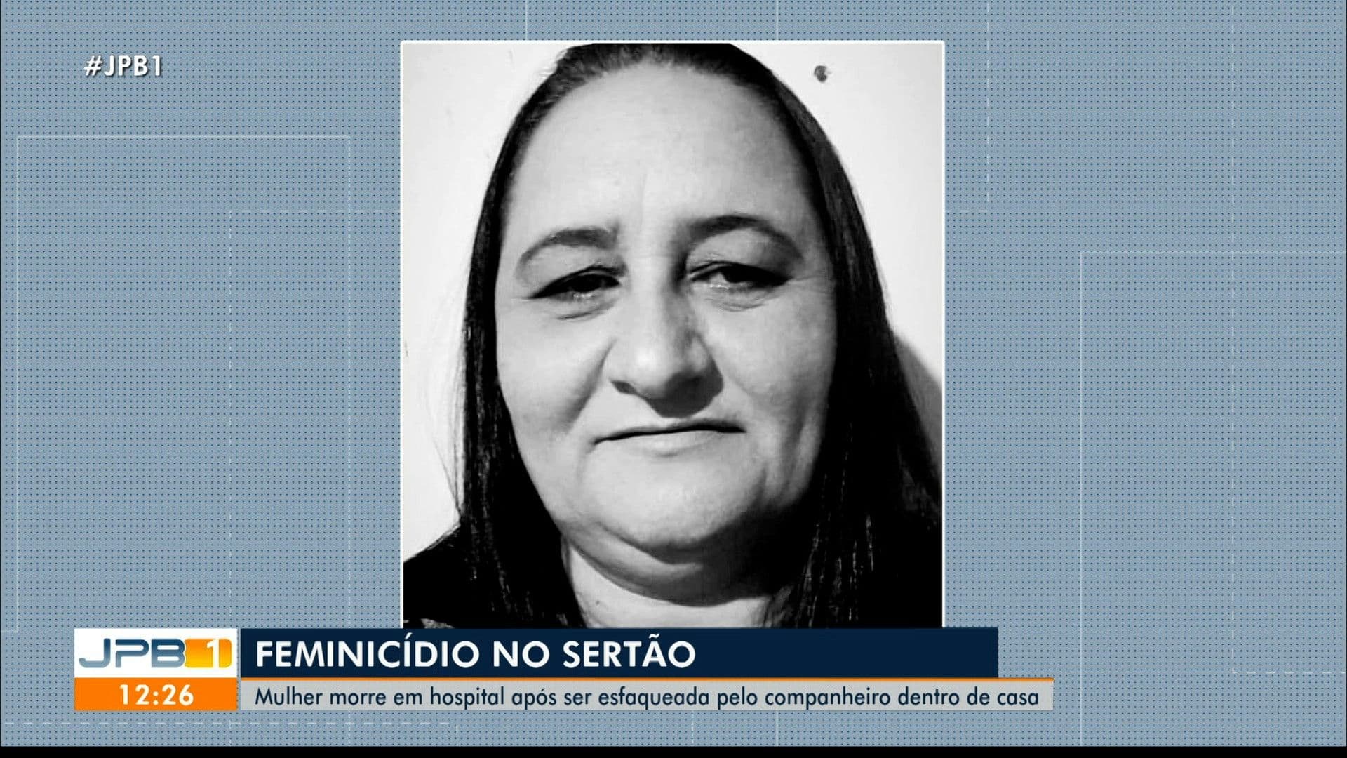 Mulher morta a facadas no Sertão da Paraíba; marido é condenado por feminicídio. Legenda da imagem. Reprodução: Retorno do item 11